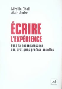 Écrire l'expérience - vers la reconnaissance des pratiques professionnelles