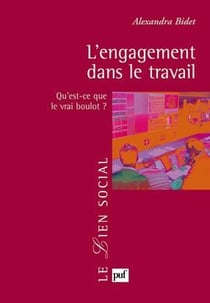 L'engagement dans le travail - qu'est-ce que le vrai boulot ?