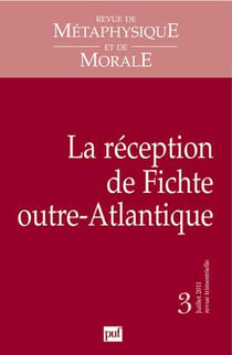 Revue de métaphysique et de morale n.2011/3 : la réception de Fichte outre-Atlantique