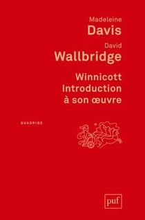 Winnicott introduction à son oeuvre (4e édition)