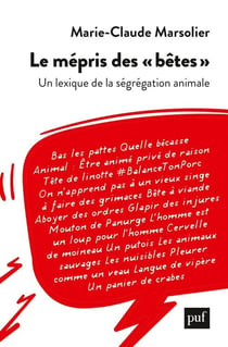 Le mépris des  "bêtes" - lexique de ségrégation animale