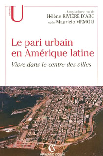 Le pari urbain en Amérique latine : Vivre dans le centre des villes