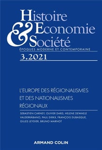 Histoire, Economie et Société 3/2021 L'Europe des régionalismes et des nationalismes régionaux