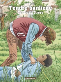 Tendre banlieue Tome 2 - le grand frère