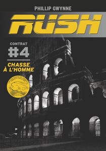 Rush Tome 4 : chasse à l'homme