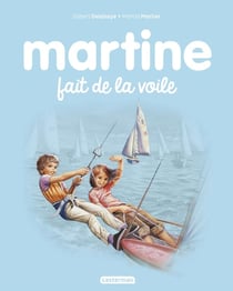 Martine Tome 28 : Martine fait de la voile