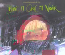 Blanc et gris et noir