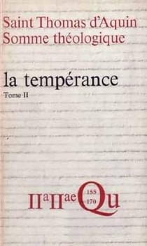 Somme théologique : La Tempérance, II
