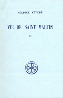 Vie de saint Martin - tome 3