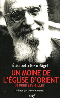 Lev Gillet, " un moine de l'Église d'Orient "