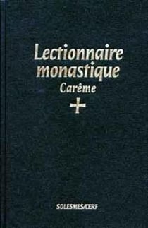 Lectionnaire monastique, II : Carême