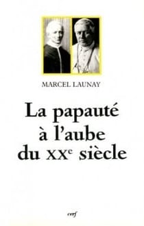 La papauté à l'aube du vingtième siècle