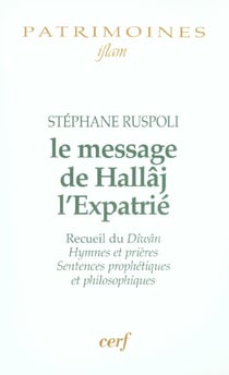 Le message de Hallâj l'Expatrié