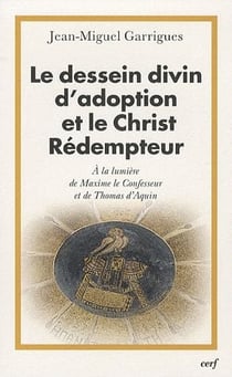 Le Dessein divin d'adoption et le Christ Rédempteur
