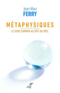 Métaphysiques - le sens commun au défi du réel