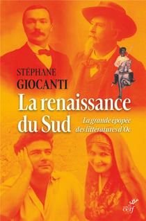 La renaissance du sud : la grande épopée des littératures d'Oc