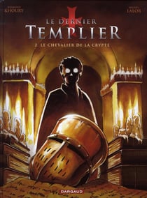 Le dernier templier Tome 2 : le chevalier de la crypte