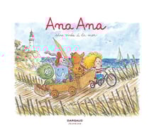 Ana Ana Tome 3 : une virée à la mer