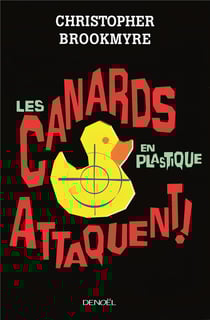 Les canards en plastique attaquent !