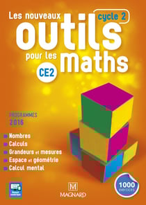 Les nouveaux outils pour les maths : cycle 2 - CE2 (programmes 2016)