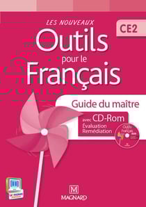 Les nouveaux outils pour le français : CE2 - guide du maître avec CD-Rom (édition 2013)