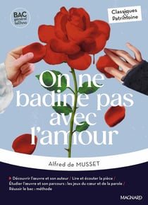 On ne badine pas avec l'amour : Bac Français - 1re (édition 2025)