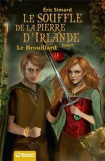 Le souffle de la pierre d'Irlande Tome 5 : le brouillard