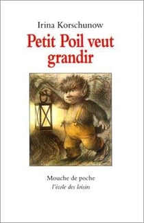 Petit Poil veut grandir