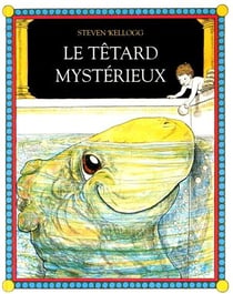 Le tétard mystérieux
