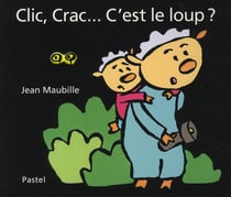Clic crac c est le loup