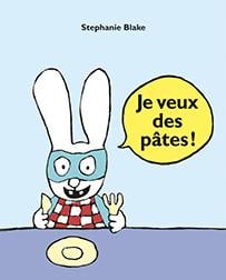 Je veux des pâtes !