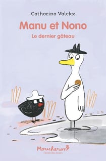 Manu et Nono Tome 1 : le dernier gâteau