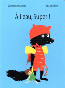 A l'eau, super!