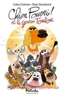 Chien pourri ! et la secte du gourou Toutou