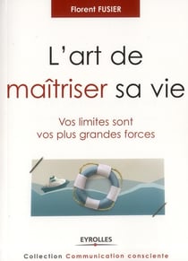 L'art de maitriser sa vie