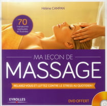 Ma leçon de massage - relaxez vous et luttez contre le stress au quotidien !