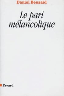 Le pari mélancolique