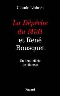 La Dépêche du Midi et René Bousquet