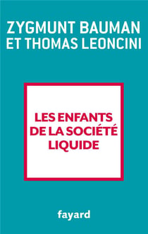 Les enfants de la société liquide