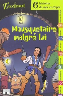 Cape et epee - mousquetaire malgre lui