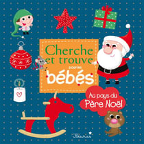Cherche et trouve pour les bébés - cache-cache - trouve moi pour les bébés au pays du père noël