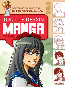 Tout le dessin manga (édition 2018)