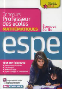 Sup'foucher - mathématiques - épreuve écrite - concours espe 2014