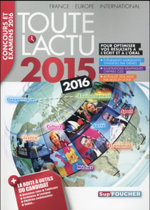 Toute l'actu 2015 : sujets et chiffres de l'actualité - concours et examens (édition 2016)