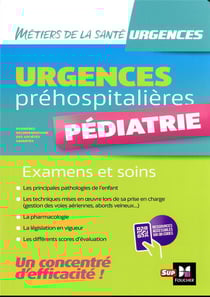 Urgences préhospitalières - Pédiatrie - Examens et soins
