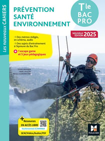 Les nouveaux cahiers : Prévention, santé, environnement - Terminale Bac Pro - Livre élève (édition 2025)