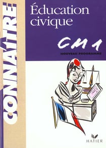 Education civique - cm1 cycle 3