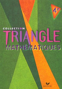 Triangle hatier - mathématiques - 4ème - livre de l'élève (édition 2002)