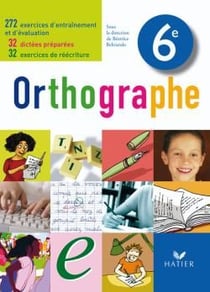 Orthographe - 6ème - livre de l'élève (édition 2009)