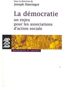 La démocratie : un enjeu pour les associations d'action sociale